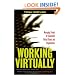 Working Virtually: Managing People for Successful Virtual Teams and Organizations
