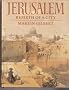 Jerusalem: Rebirth of a City.