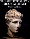 Greece and Rome (Metropolitan Museum of Art Series)