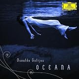 Golijov - Oceana; Tenebrae; 3 Songs