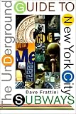 The Underground Guide to New York City Subways