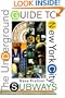 The Underground Guide to New York City Subways
