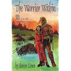 The Warrior Within: Part One of the Terrilian Series by Sharon Green
