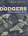 The Dodgers: 120 Years of Dodgers Baseball