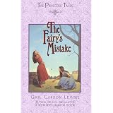 The Fairy's Mistake (Princess Tales)