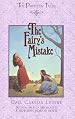 The Fairy's Mistake (Princess Tales)