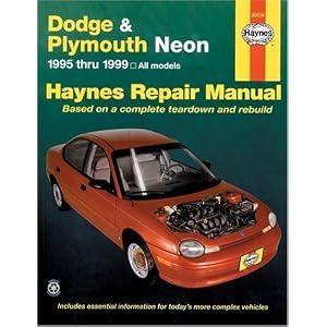 Haynes Dodge and Plymouth Neon 1995 thru 1999 (Haynes Repair Manuals) by Chilton