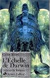 L\'Echelle de Darwin