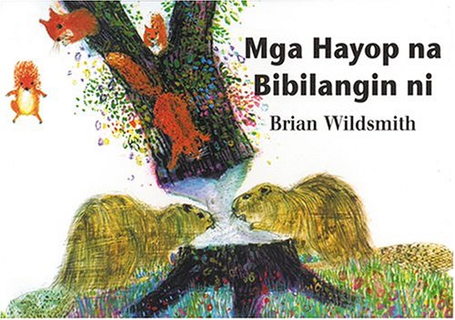 Mga Hayop na Bibilangin ni (Brian Wildsmith's Animals To Count (Tagalog edition)