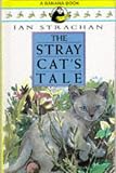 The Stray Cat`s Tale (Banana Books)