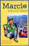 Marcio - ich will leben - Kofmehl, Damaris