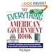 The Everything American Government Book: From the Constitution to Present-Day Elections, All You Need to Understand Our Democratic System (Everything (History & Travel))