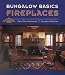 Bungalow Basics: Fireplaces