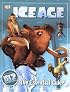 Ice Age: The Essential Guide (Dk Essential Guides)