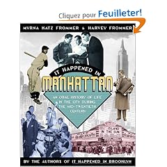It Happened in Manhattan: An Oral History of Life in the City During the Mid-Twentieth Century
