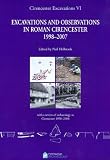 Excavations and observations in Roman Cirencester, 1998-2007 : with a review of archaeology in Cirencester 1958-2008