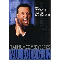 Platinum Comedy Series - Paul Rodriguez - Live in San Quentin