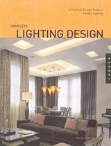 Complete Lighting Design (Quarry Book)