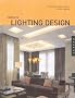Complete Lighting Design (Quarry Book)