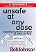 Unsafe at Any Dose: Exposing Psychiatric Dogmas, So Minds Can Heal, Psychiatric Drugs Do More Harm Than Good