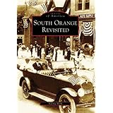 South Orange Revisited   (NJ)  (Images  of  America)