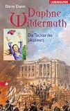 Daphne Wildermuth. Die Tochter des Jakobiners.
