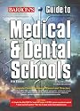Guide to Medical and Dental Schools (Barron's Guide to Medical and Dental Schools)