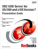 Review Ibm  / DB2 Udb Server for Os/390 and Z/OS Version 7 Presentation Guide