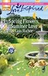 Spring Flowers, Summer Love (Serenity Bay, Book 3) (Love Inspired #392)