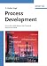 Book Process Development: From the Initial Idea to the Chemical Production Plant