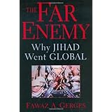 The Far Enemy: Why Jihad Went Global (Cambridge Middle East Studies)