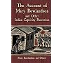 The Account of Mary Rowlandson and Other Indian Captivity Narratives (Dover Books on Americana)