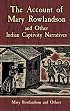 The Account of Mary Rowlandson and Other Indian Captivity Narratives (Dover Books on Americana)