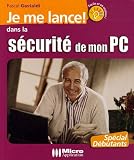 Je me lance dans la s�curit� de mon PC