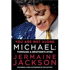 You Are Not Alone: Michael: Through a Brother's Eyes