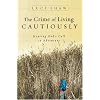 The Crime of Living Cautiously: Hearing God's Call to Adventure