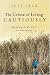 Books : The Crime Of Living Cautiously: Hearing God's Call To Adventure