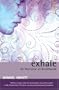Exhale: An Overview of Breathwork