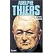 Adolphe Thiers, ou, De la n�cessit� en politique