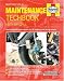 Book cover of Motorcycle Maintenance Techbook: Servicing & Minor Repairs for All Motorcycles & Scooters (Haynes Service and Repair Manual Series).