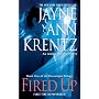 Fired Up: Book One in the Dreamlight Trilogy by Jayne Ann Krentz