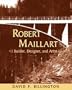 Robert Maillart: Builder, Designer, and Artist