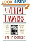 The Trial Lawyers: The Nation's Top Litigators Tell How They Win