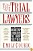 The Trial Lawyers: The Nation's Top Litigators Tell How They Win