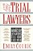 The Trial Lawyers: The Nation's Top Litigators Tell How They Win by Emily Couric ISBN 0312051727