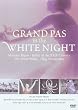 Grand Pas in the White Night