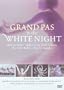 Grand Pas in the White Night