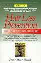 Hair Loss Prevention Through Natural Remedies: A Prescription for Healthier Hair
