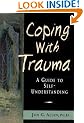 Coping With Trauma: A Guide to Self-Understanding