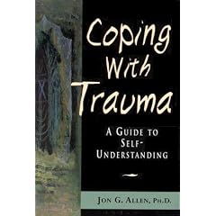 Coping with Trauma: A Guide to Self-understanding
